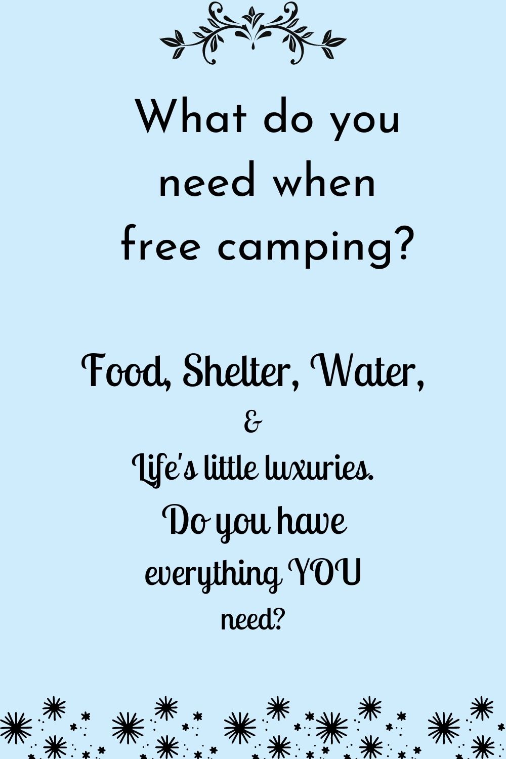 What do you need when free camping